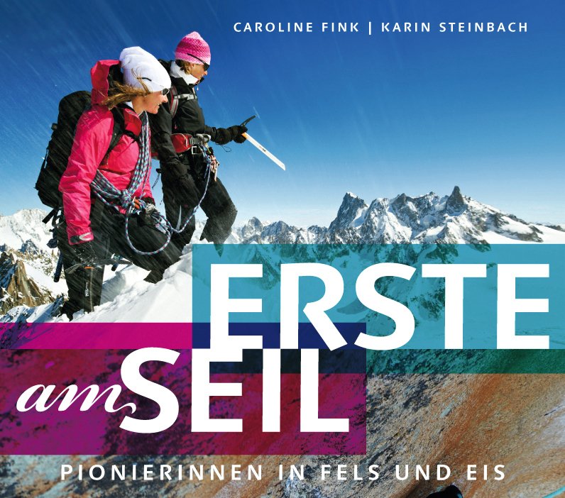 Tyrolia-Verlag – Erste am Seil: Buchtipp – wenn Frauen in den Bergen ihren eigenen Weg gehen