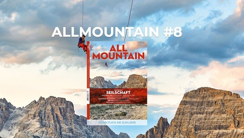 News –  ALLMOUNTAIN #8 / Delius Klasing Verlag: Seilschaft – die natürliche Verbundenheit am und mit dem Berg