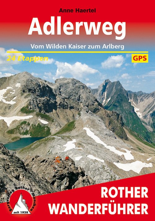 Ziele - Bergverlag Rother: Wanderführer für weit entfernte Ziele und Mehrtagestouren in den Alpen