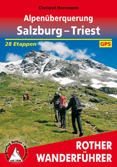airfreshing_2016_Bergverlag_Rother_Wanderfuehrer_Alpenueberquerung_Salzburg_Triest
