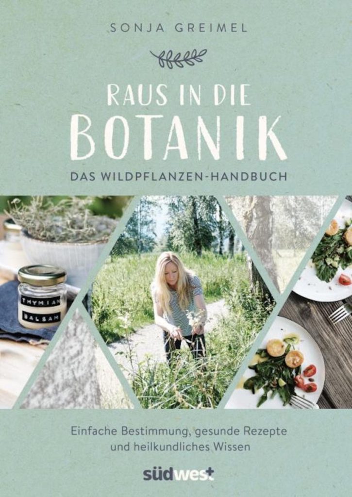 Rezension - SüdWest Verlag / Sonja Greimel: Raus in die Botanik - praktisches Handbuch zur Bestimmung von Wildpflanzen und Heilkräutern