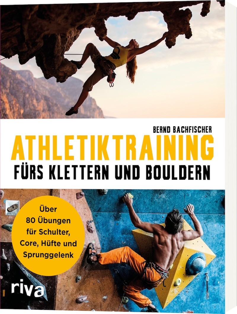 Rezension - Münchner Verlagsgruppe GmbH: Athletiktraining fürs Klettern und Bouldern - über 80 Übungen von Kopf bis Fuß