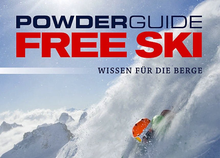 Lesetipp – PowderGuide Free Ski / Tyrolia-Verlag: Freeride-Bibel für perfektes Risikomanagement und beste Powderaction