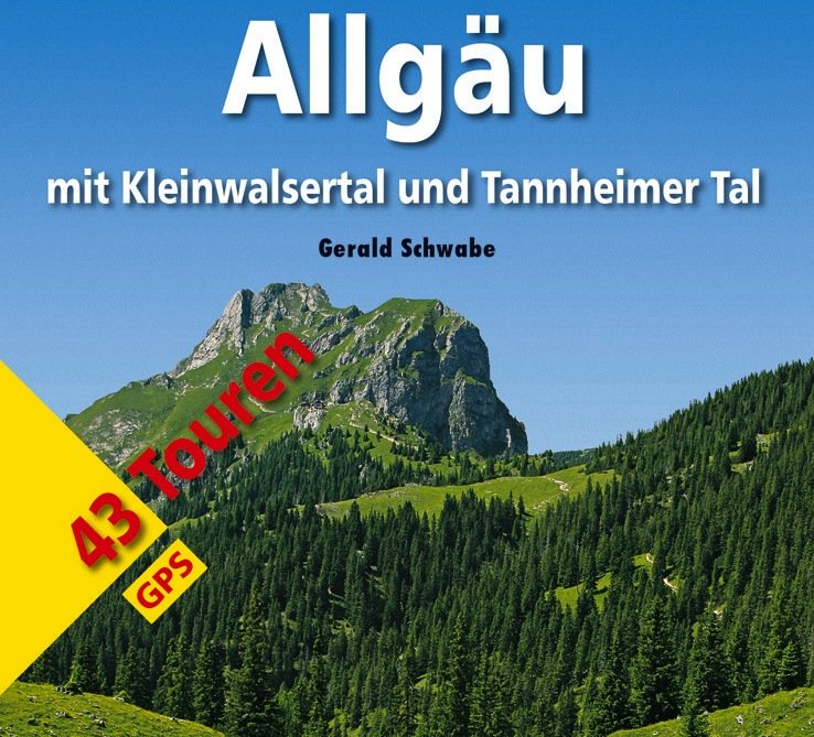 Buchtipp – Bergverlag Rother / Gerald Schwabe: Kurz & gut – 43 Wandertouren im Allgäu inkl. Gipfelrastgarantie